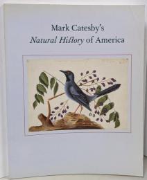 マーク・ケイツビーの博物画 : ウィンザー城王立図書館秘蔵: 水彩画集