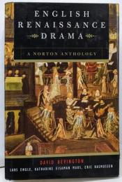 English Renaissance Drama: ANorton Anthology　ルネサンス/演劇
