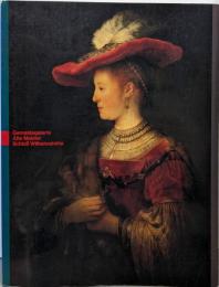 レンブラントと巨匠たちの時代展 :ドイツ・カッセル美術館秘蔵の名画コレクション :Gemäldegalerie alte Meisterschloß Wilhelmshöhe