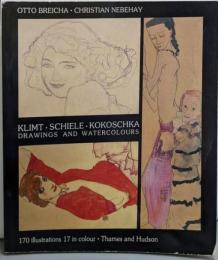 Klimt, Schiele, Kokoschka:Drawings and Watercolours