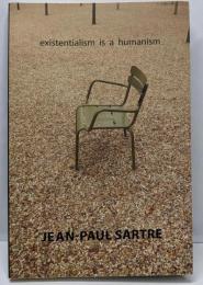 Existentialism Is a Humanism