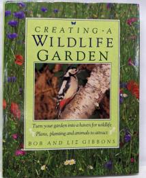 Creating a Wild Life Garden