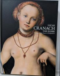 Lucas Cranach the elderクラーナハ展　500年後の誘惑