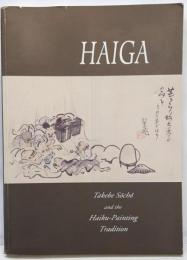 Haiga: Takebe Socho and theHaiku-Painting Tradition 絵画　俳句
