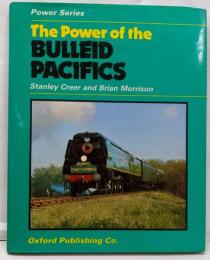 The Power of the BulleidPacifics イギリスの鉄道 蒸気機関車