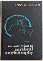 An Introduction to CerebralAngiography