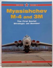 Myasishev M-4 and 3M: TheFirst Soviet Strategic JetBomber (Red Star)　ソビエト　爆撃機