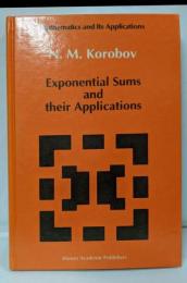 【英語洋書】Exponential Sums and theirApplications (Mathematics andits Applications)／指数和とその応用