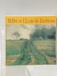 図録 ミレーと19世紀フランスの画家たち展 Millet et L’Ecole de Barbizon 1982 読売新聞社 大島 清次