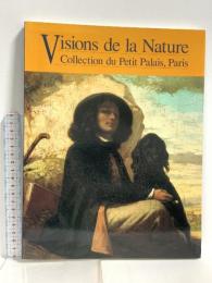 図録 パリ、プティ・パレ美術館展 自然のヴィジョン クールベ、モネ、セザンヌ、ドニ 画家たちのアプローチ 1999 フジテレビジョン