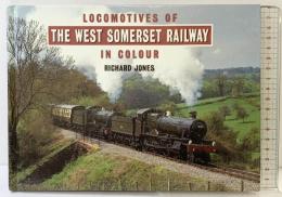 【図録】【洋書】「LOCOMOTIVES OF THE WEST SOMERSET RAILWAY IN COLOUR」 IAN ALLAN RICHARD JONES 1997