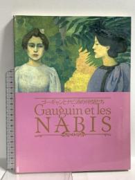 図録 ゴーギャンとナビ派の仲間たち Gauguin et les NABIS ゴーギャンとナビ派の仲間たち実行委員会 1990