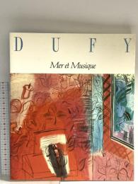 図録 ラウル・デュフィ展 海と音楽 そしてパリの情景 1994-95 中日新聞