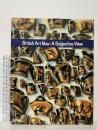 図録 イギリス美術は、いま British Art Now:A Subjective View1990-91 1990 朝日新聞社