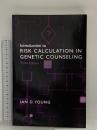 Introduction to Risk Calculation in Genetic Counseling Oxford University Press, USA Ian D.Young