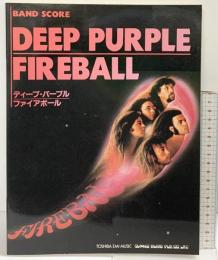 （BS)バンドスコア「ディープ・パープル」-ファイアボール- シンコーミュージック 1991年
