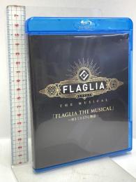 「FLAGLIA THE MUSICAL」 ゆきてかえりし物語 FLAGLIA フラグリア 堂珍嘉邦 ユナク 瀬戸利樹 Blu-ray