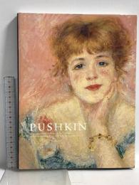 図録 プーシキン美術館展 フランス絵画300年 PUSHKIN 横浜美術館 朝日新聞社 2013