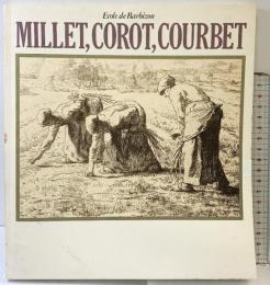 【図録】ミレー・コロー・クールベ展 -バルビゾン派の巨匠たち-MILLET.COROT.COURBET Ecolo de Barbizon 1982-83