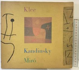 【図録】クレー・カンディンスキー・ミロ展 1984-1985 Klee Kandinsky Miro 1984年