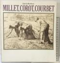【図録】ミレー・コロー・クールベ展 （バルビゾン派の巨匠たち）MILLET.COROT.COURBET Ecolo de Barbizon 1982-83