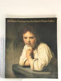 図録 ダリッチ美術館展 1986 ダリッチ美術館展カタログ委員会