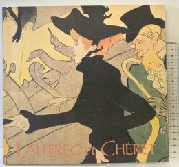 【図録】ロートレックとシェレ展 1985-1986 講談社