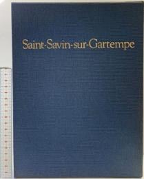 サン・サヴァン教会堂のロマネスク壁画 Saint-Savin-sur-Gartempe 新潮社版 著：吉川逸治 1982年