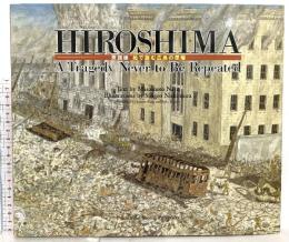 ＨＩＲＯＳＨＩＭＡ A Tragedy Never to Be Repeated（英語版 絵で読む広島の原爆） 福音館書店 那須 正幹
