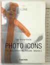 Photo Icons II, 1928-1991: The Story Behind the Pictures Taschen America Llc Hans-MichaelKoetzle