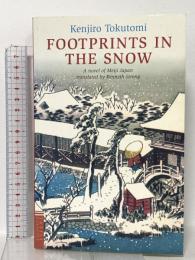 洋書 思出の記 (英文版) ―FOOTPRINTS IN THE SNOW チャールズ・イ・タトル出版 徳冨 健次郎