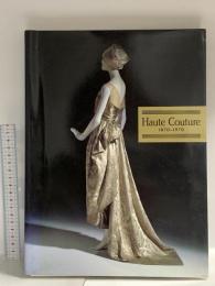 図録 オートクチュール 100年展 1993 朝日新聞社