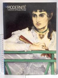 図録 モデルニテ-パリ・近代の誕生 オルセー美術館展 1996年 日本経済新聞社