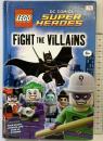 LEGO SUPER HEROES FIGHT THE VILLAINS DC COMICS 2016