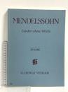 (3) 洋書 バンドスコア MENDELSSOHN Lieder ohne Worte URTEXT G.HENLE VERLAG