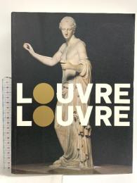 図録 LOUVRE LOUVRE ルーブル美術館展 古代ギリシア芸術・神々の遺産 2006 日本テレビ放送網