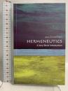 洋書 Hermeneutics: A Very Short Introduction Oxford Univ Pr JensZimmermann