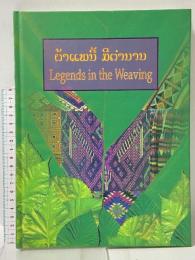 Legends in the Weaving The Japan Foundation Asia Center