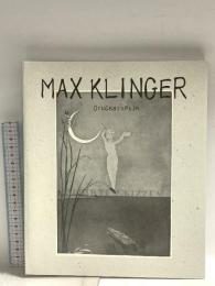 図録 MAX KLINGER 高知県立美術館コレクション マックス・クリンガー展 幻想版画の世界 1996 伊丹市立美術館