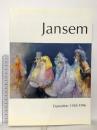 図録 愛と哀しみを描いて60年 ジャン・ジャンセン展 Jansem 1996 R&F インターナショナル 安曇野ジャンセン・塚原美術館