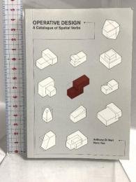 洋書 Operative Design: A Catalog of Spatial Verbs  BIS Publishers Anthonydi Mari