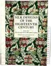 【洋書】【図録】Clare Browne SILK DESIGNS OF THE EIGHTEENTH CENTURY Thames and HUDSON 1996