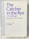 キャッチャー・イン・ザ・ライ 白水社 J.D. サリンジャー