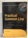洋書 Practical Common Lisp (Books for Professionals by Professionals) Apress PeterSeibel