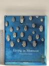 洋書 Living in Morocco / Vivre au Maroc Taschen America Llc ReneStoeltie