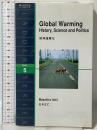 地球温暖化 Global Warming: History, Science and Politics (ラダーシリーズ Level 5) IBCパブリッシング 石井 正仁
