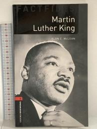 洋書 Martin Luther King: Stage 3 (Oxford Bookworms Library Factfiles) Oxford Univ Pr Alan C.McLean