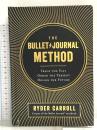 洋書 The Bullet Journal Method: Track the Past, Order the Present, Design the Future Portfolio RyderCarroll
