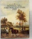 【図録】【洋書】Barbara Denny NOTTING HILL AND HOLLAND PARK PAST HISTORICAL PUBLICATIONS1993