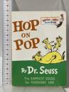 洋書 Hop on Pop: The Simplest Seuss for Youngest Use (Bright & Early Board Books) Random House Dr. Seuss